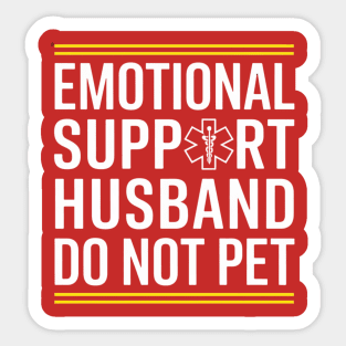 Emotional-Support-Husband-Do-Not-Pet Sticker